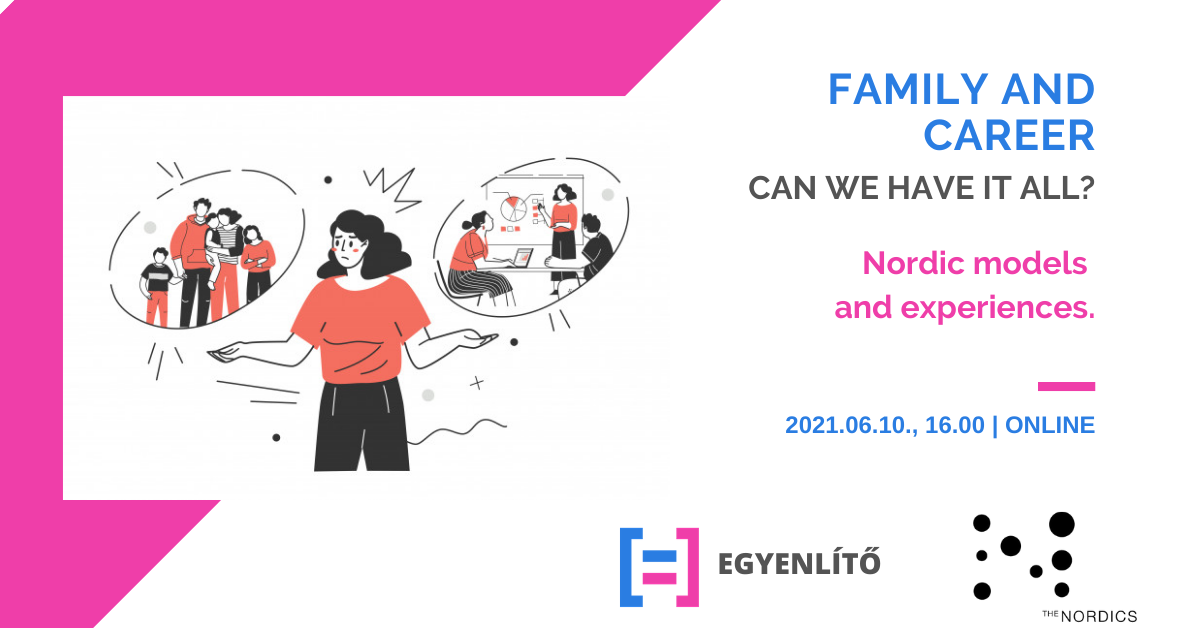 FAMILY AND CAREER | Can we have it all? – Nordic models and experiences